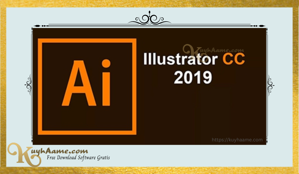Download Adobe Illustrator CC 2019 Kuyhaa Crcak [Terbaru]