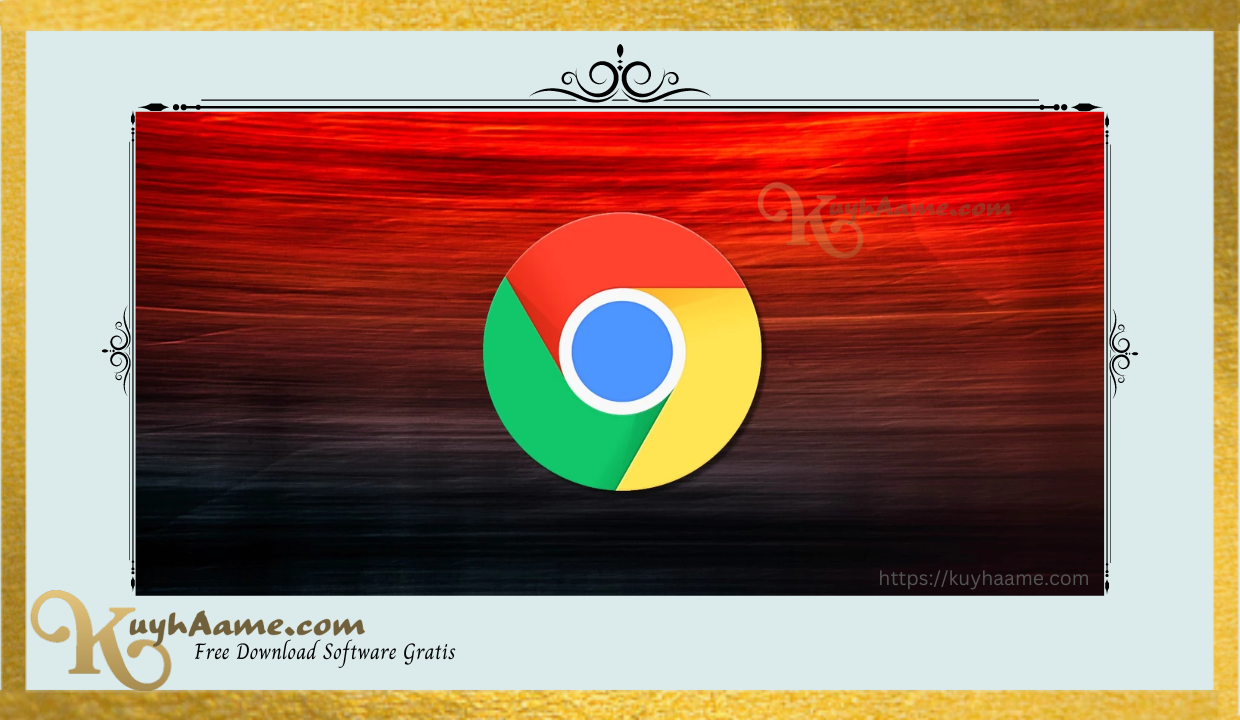 Gratis Download Google Chrome Crack Version [Updated]