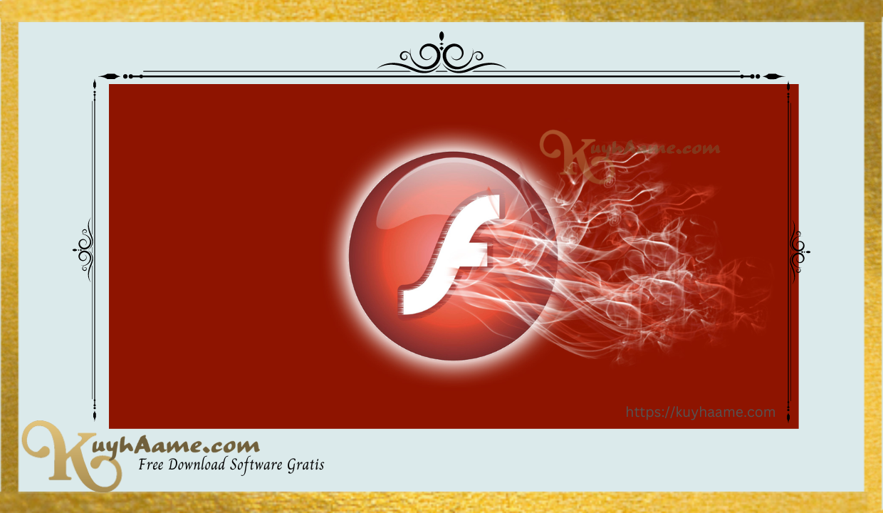 Adobe Flash Player Kuyhaa Full Crack Download [Terbaru]