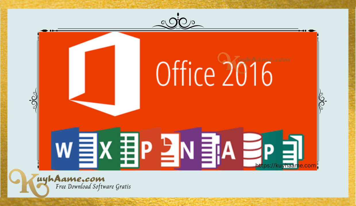 kuyhaa Microsoft Office 2016 Crack Gratis Download [Terbaru]