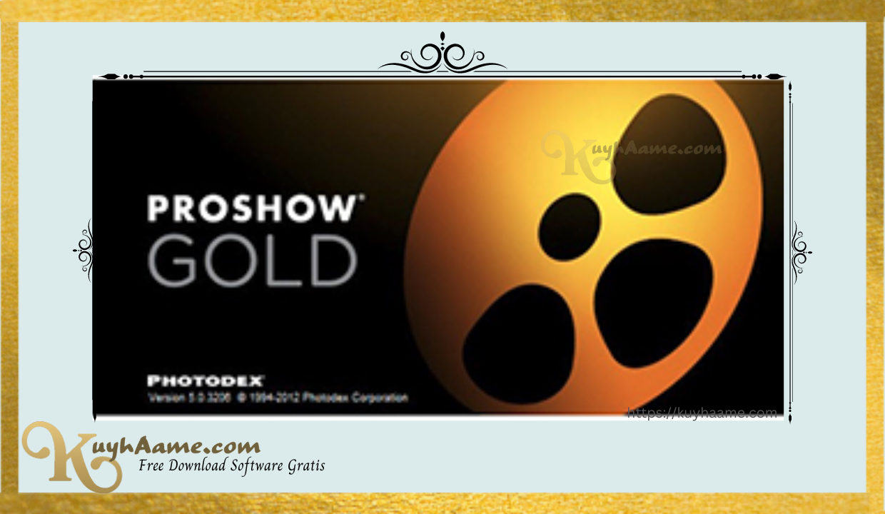 Download Proshow Gold Full Version Crack [Gratis]