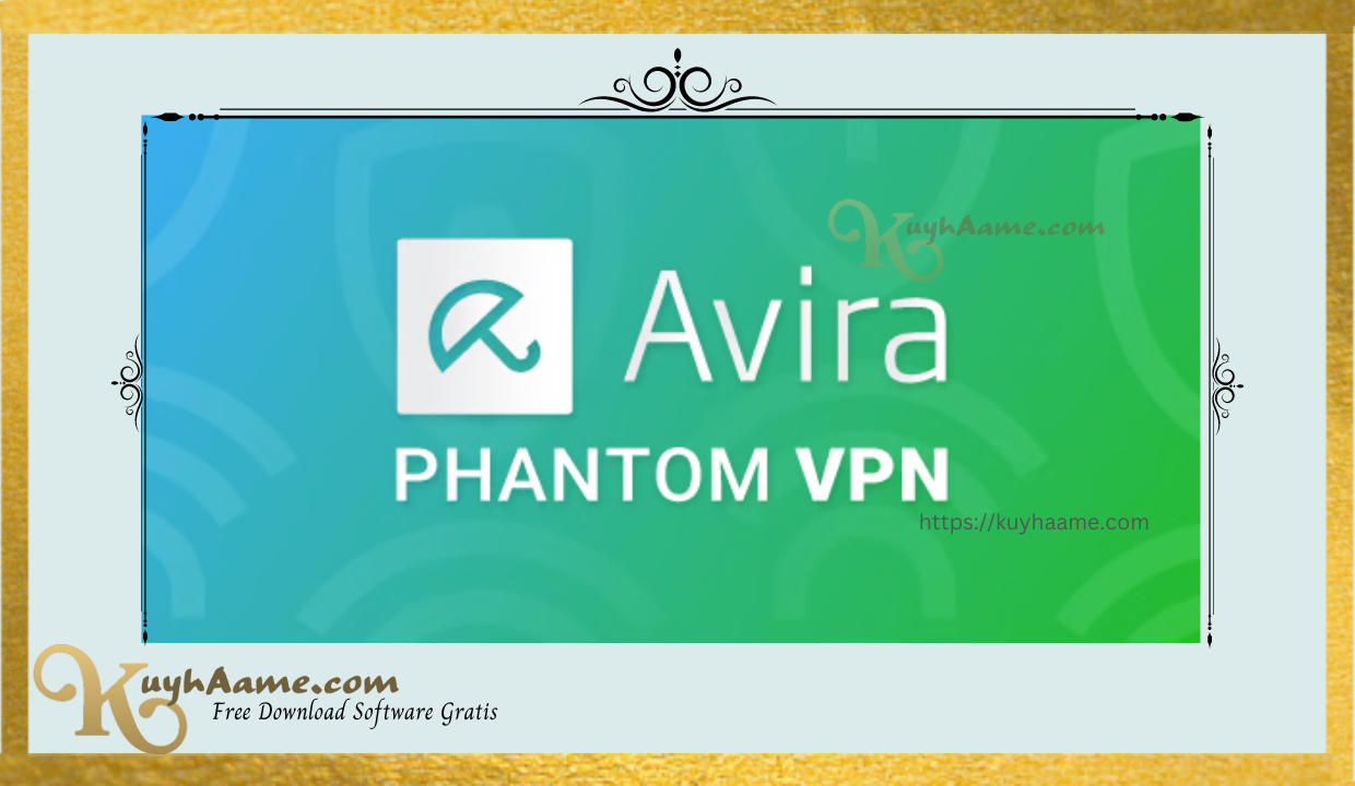 Avira Phantom VPN Kuyhaa With Crack Download [Terbaru]