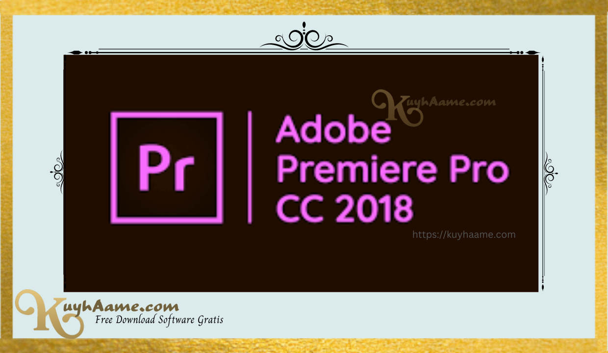 Adobe Premiere Pro 2018 Full Crack [Gratis]