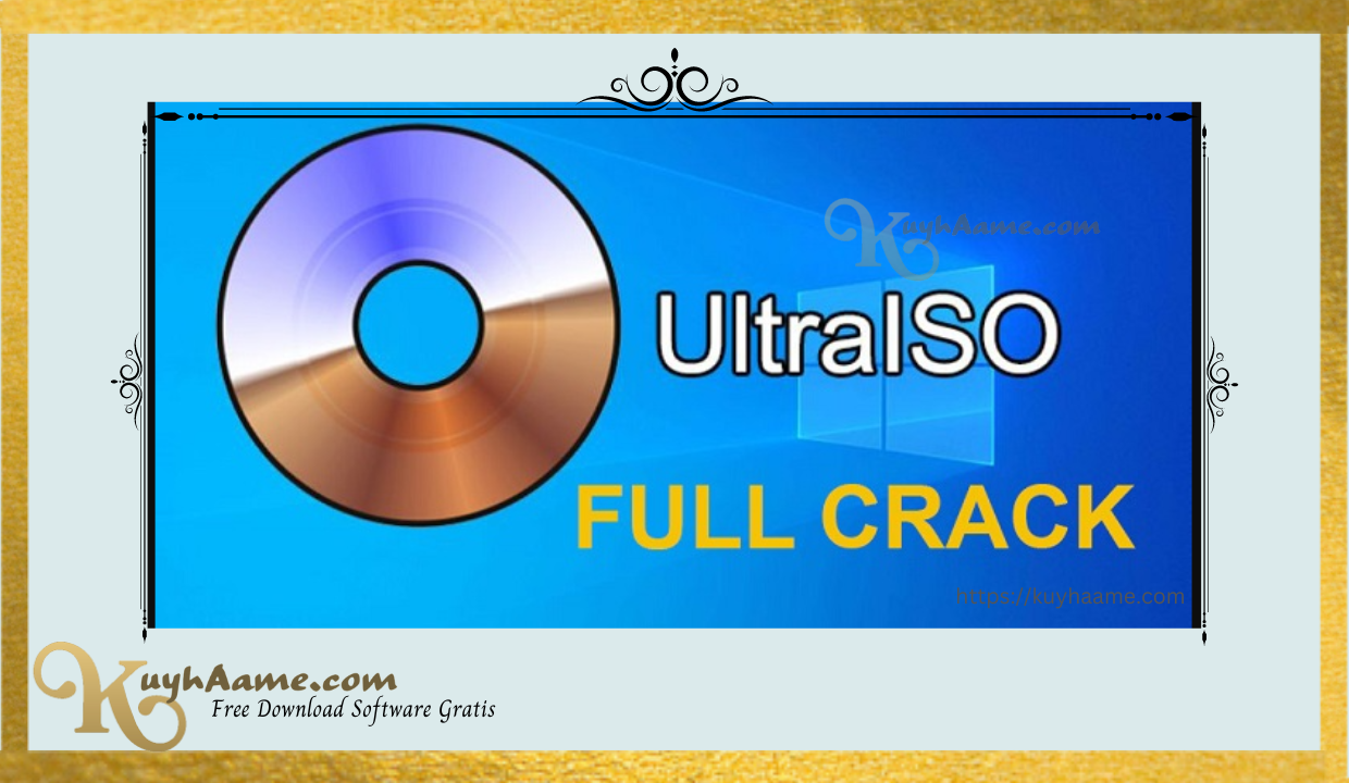 Ultraiso Kuyhaa Terbaru Full Crack Download Kuyhaa [Gratis]