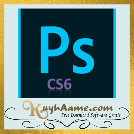 Adobe Photoshop CS6 kuyhaa Gratis Download [Versi terbaru]