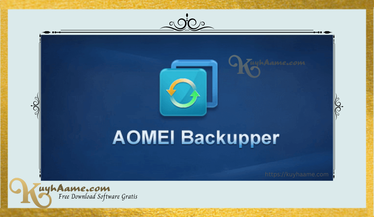 Aomei Backupper Kuyhaa Crack Full Version Download [Terbaru]