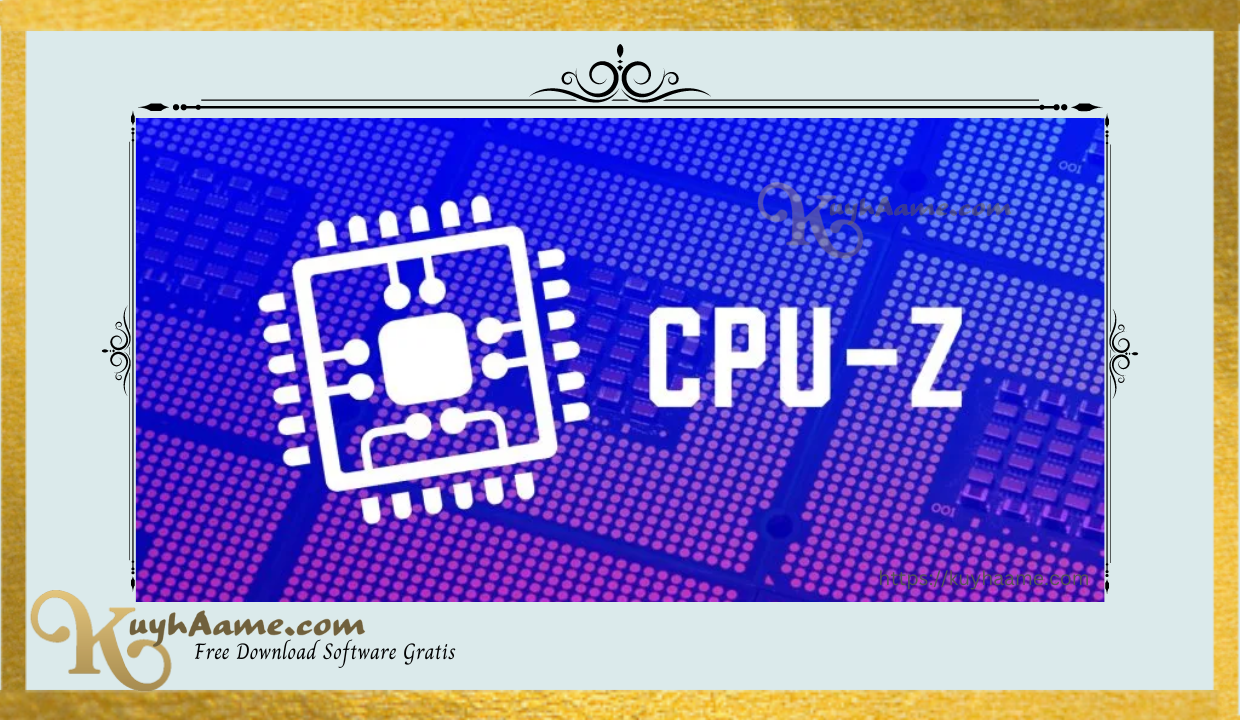 CPU Z Portable kuyhaa Download Crack [Terbaru]