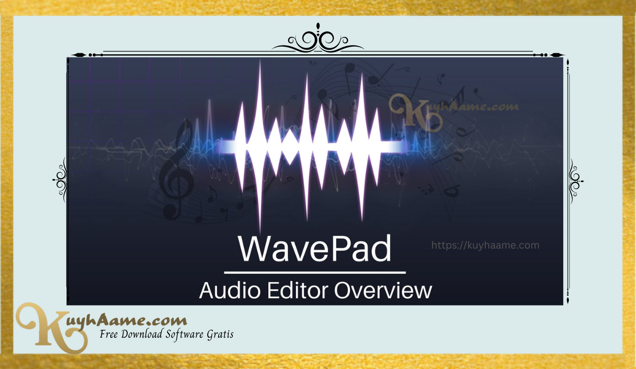 Wavepad Audio Editor Pro Kuyhaa With Crack Download [Terbaru]
