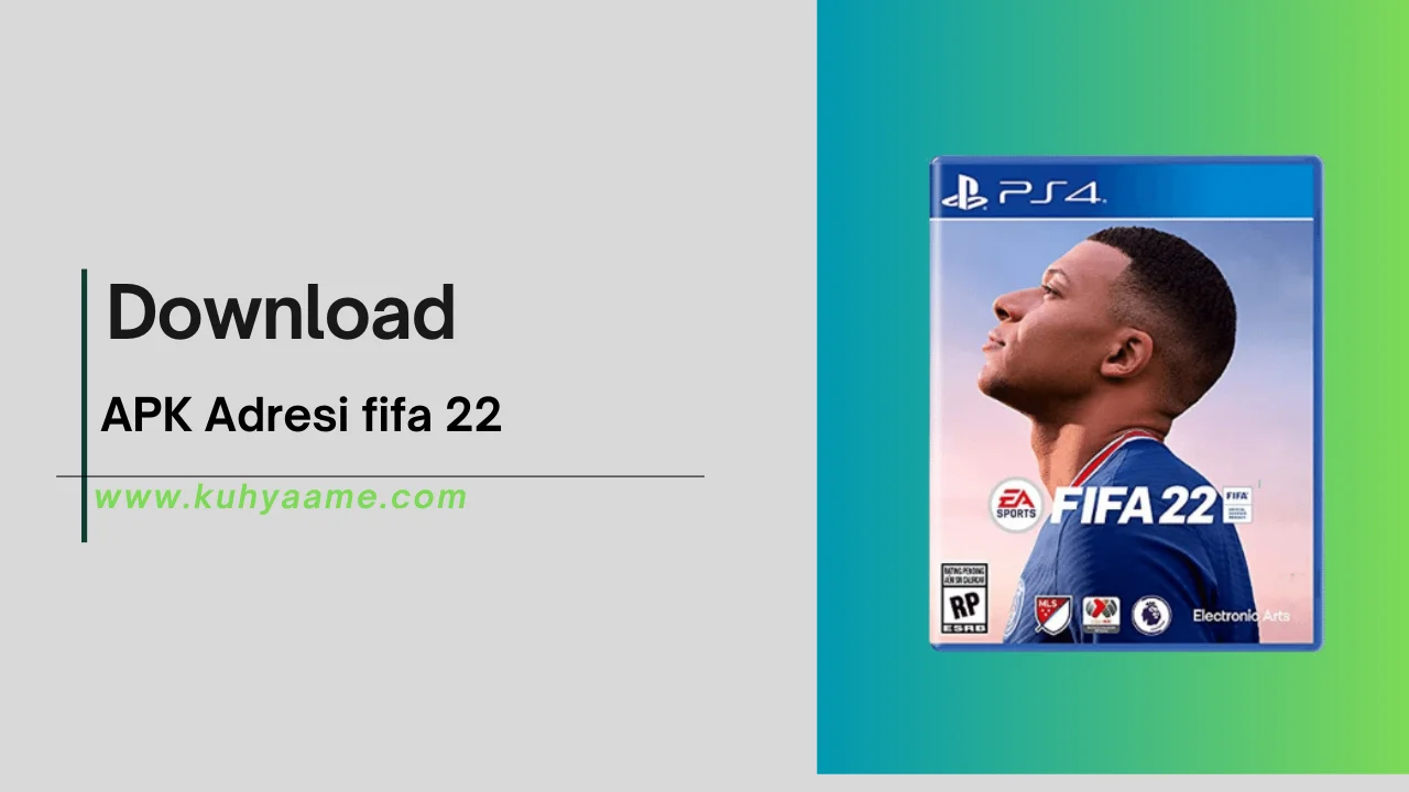 _APK Adresi fifa 22 Download 2024