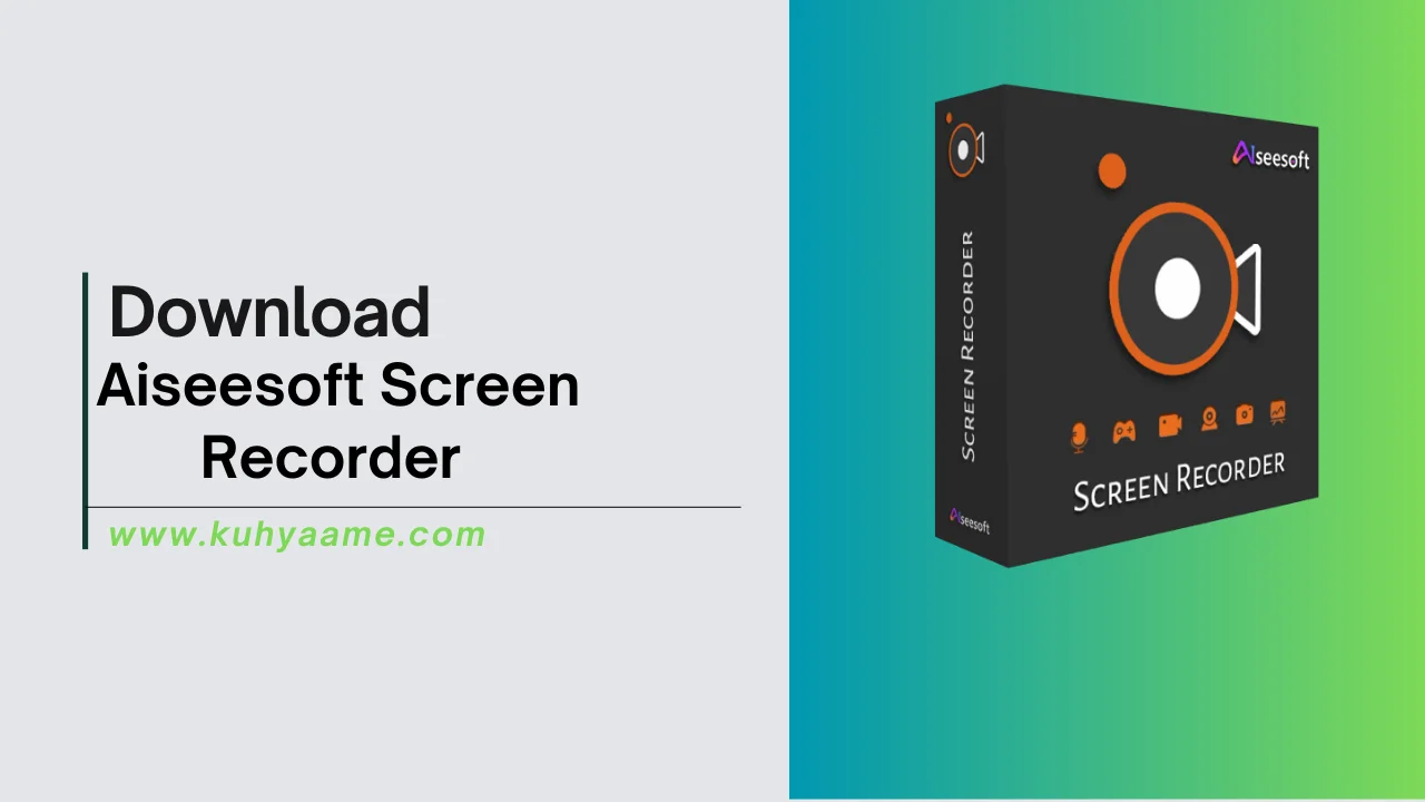 Aiseesoft Screen Recorder Download 2024