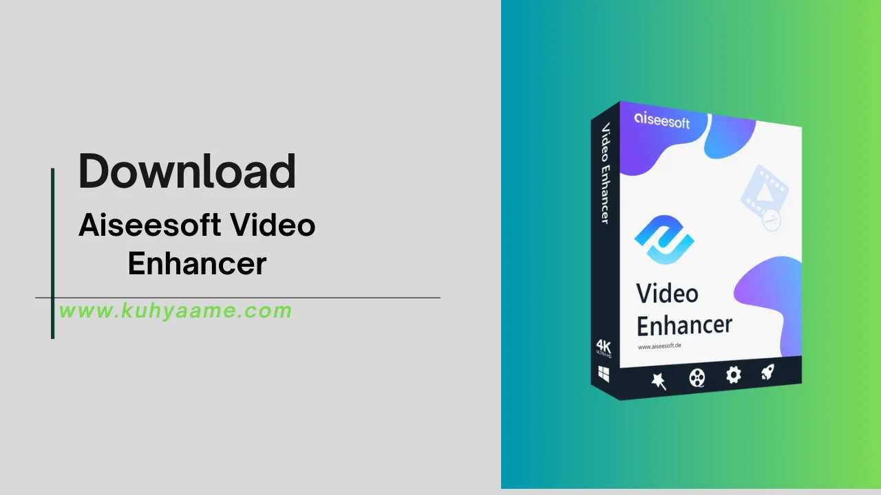 Aiseesoft Video Enhancer Download 2024