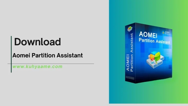 Aomei Partition Assistant Download 2024