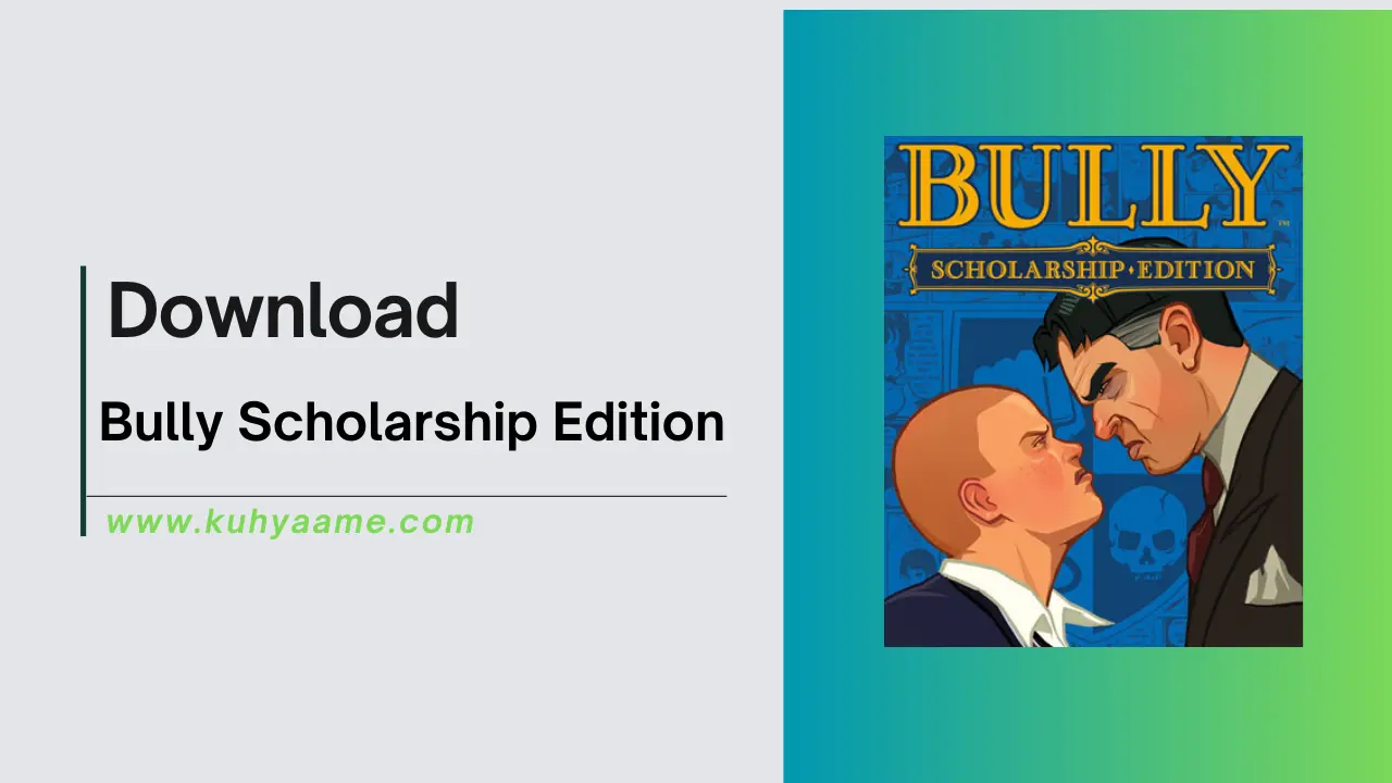 Bully Scholarship Edition Download 2024