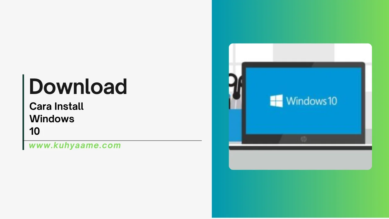 _Cara Install Windows 10 Download 2024