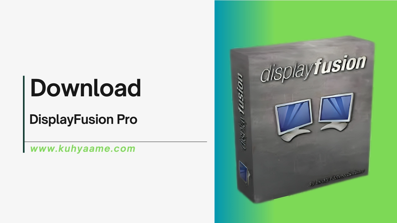 DisplayFusion Pro Download 2024