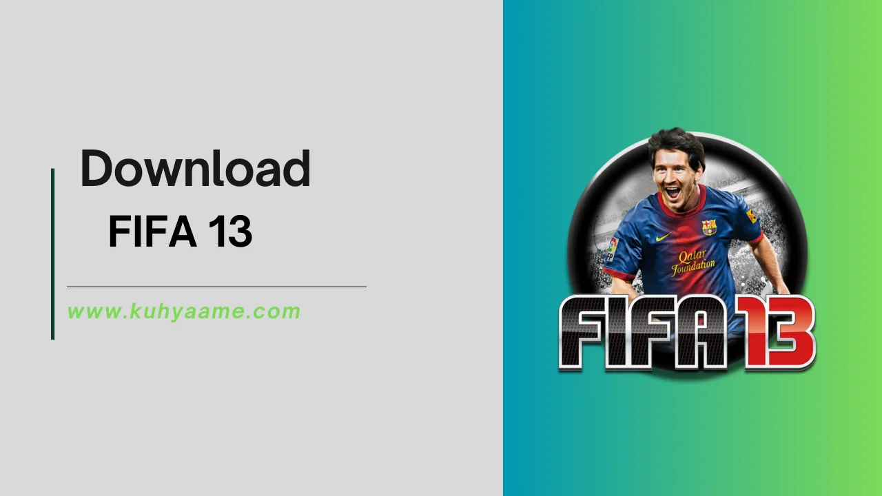 FIFA 13 Download 2024