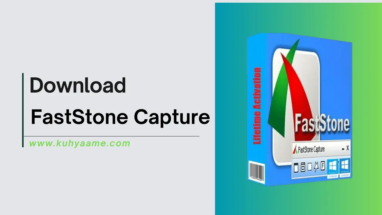 FastStone Capture Download 2024