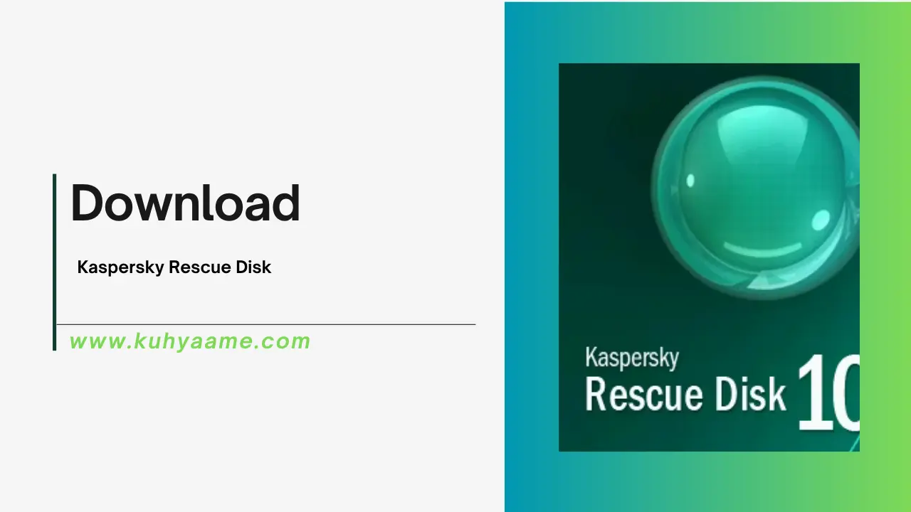 Kaspersky Rescue Disk Download 2024