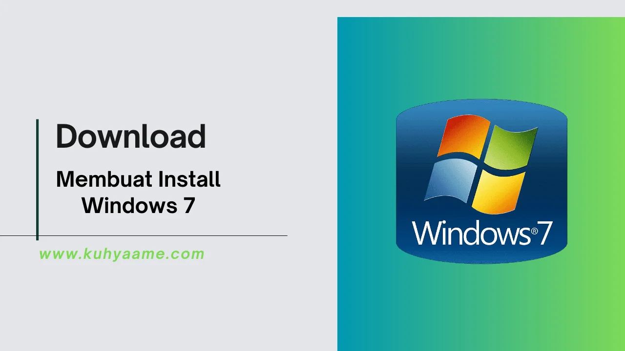 Membuat Install Windows 7 Download 2024