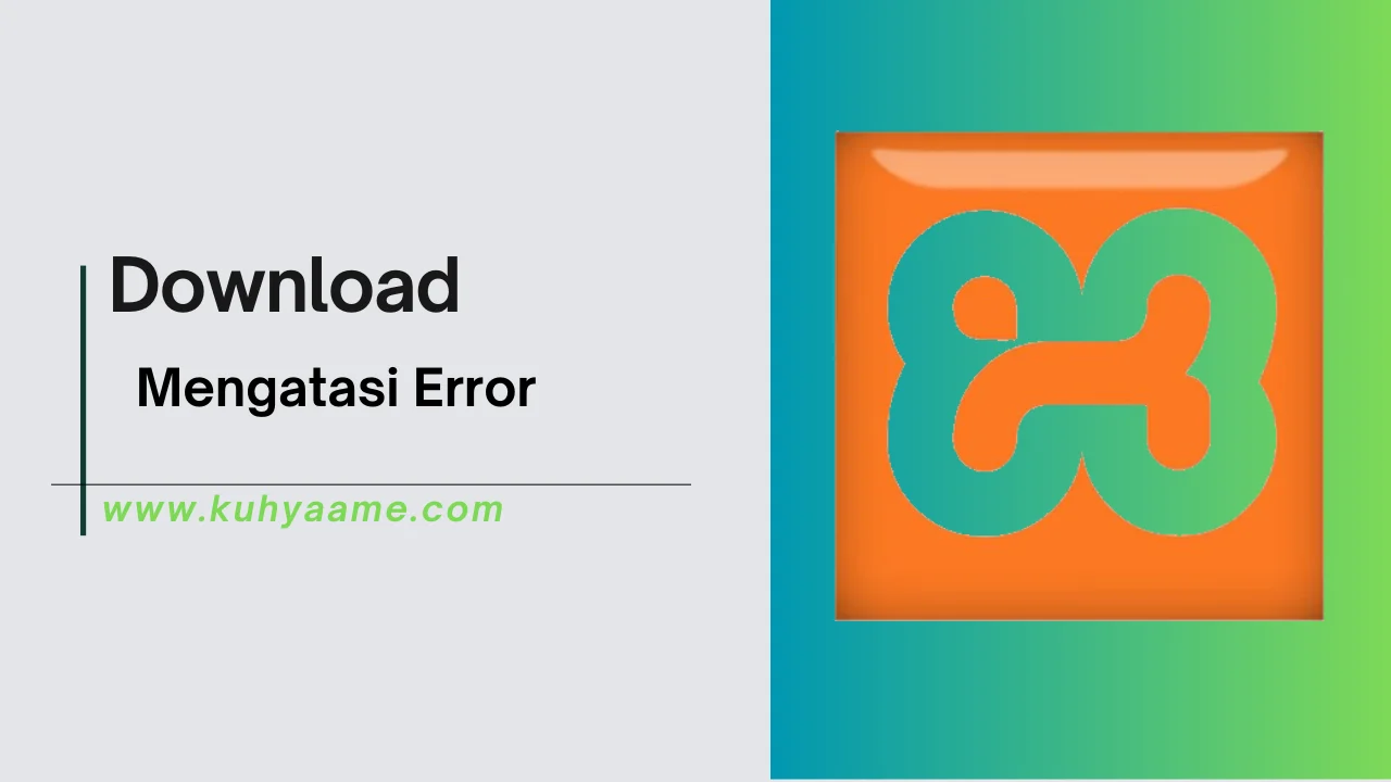 Mengatasi Error Download 2024