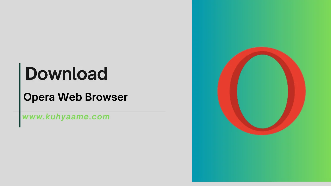 Opera Web Browser Download 2024