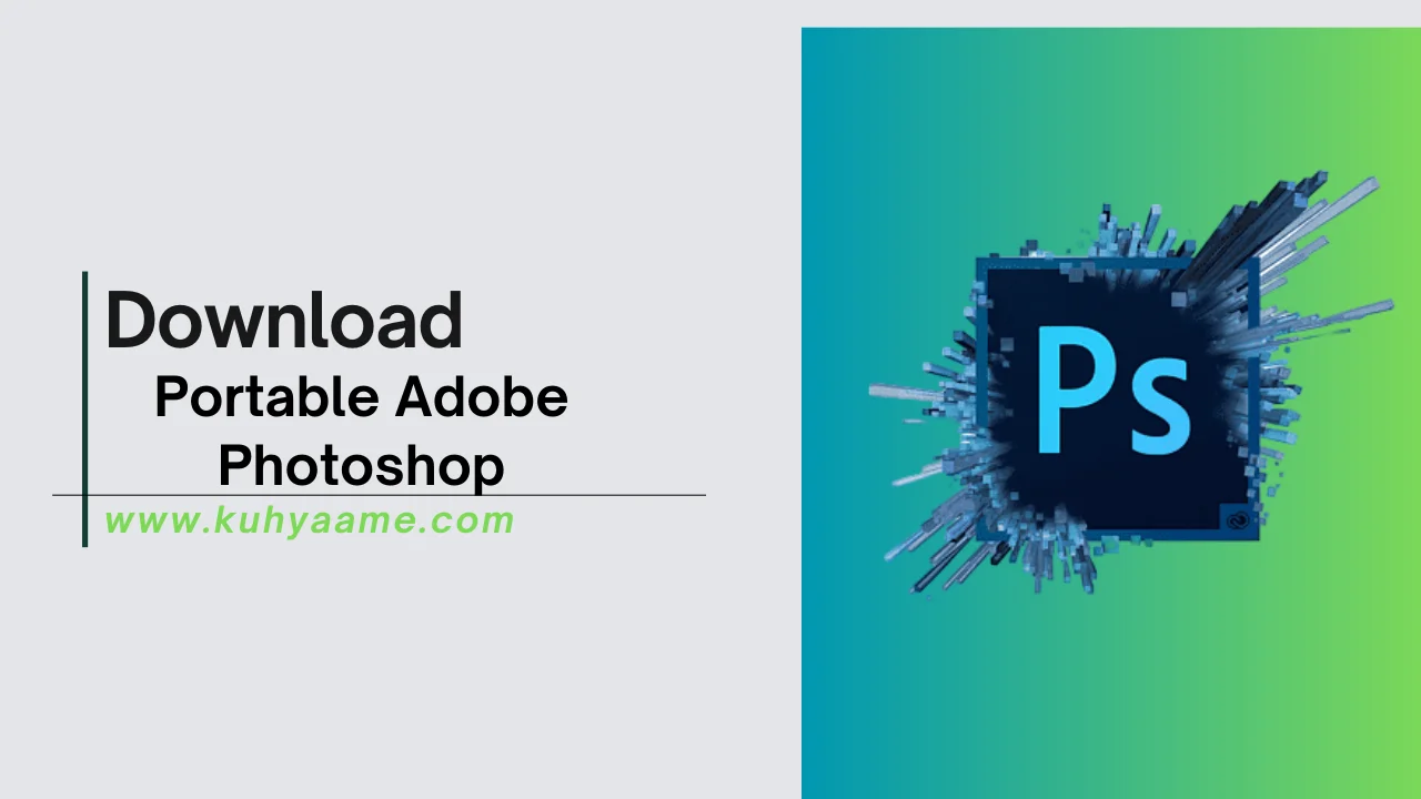 Portable Adobe Photoshop Download 2024