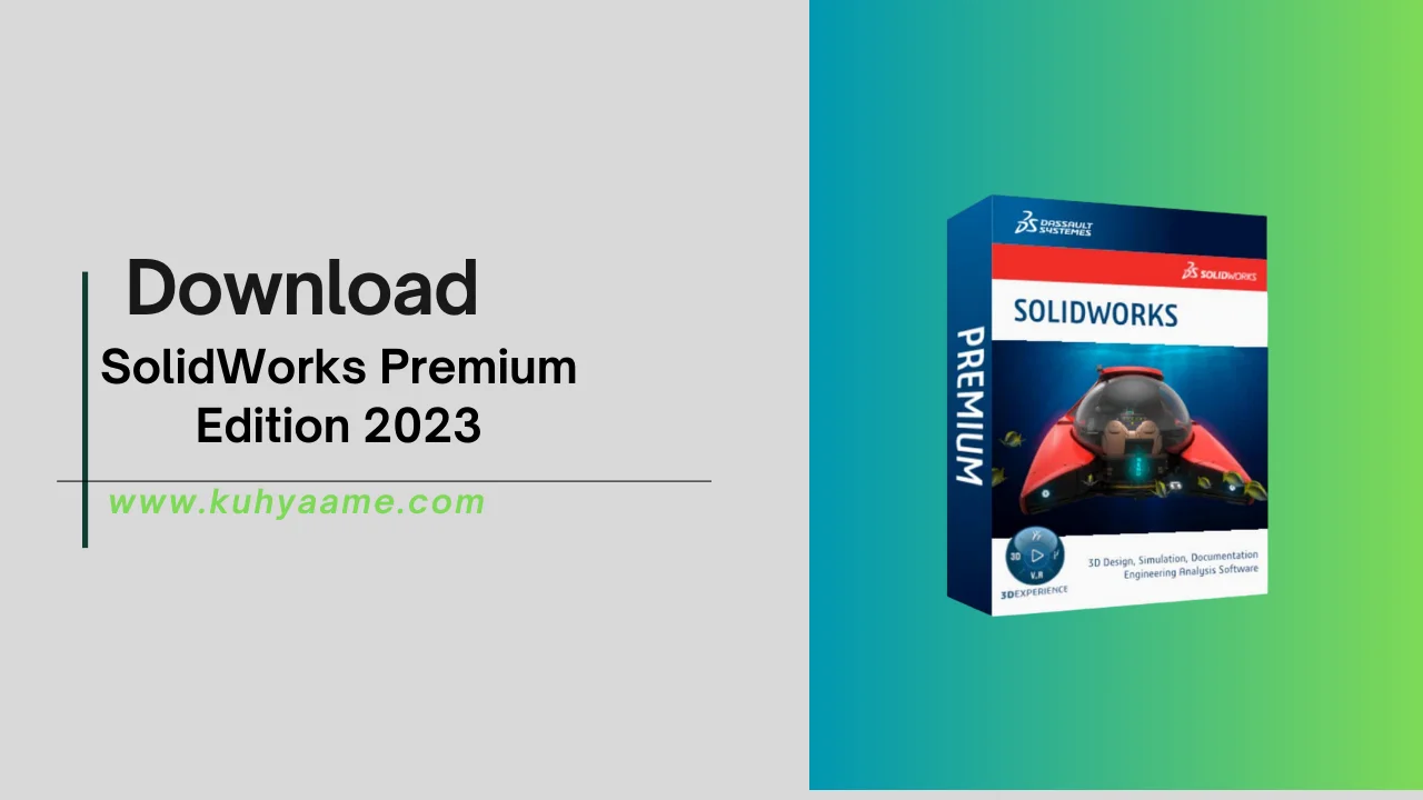 SolidWorks Premium Edition 2023 Download 2024
