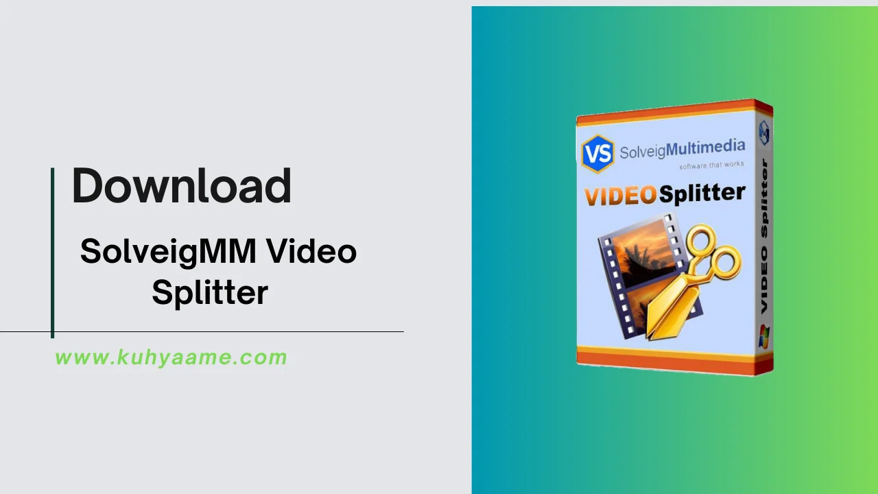 SolveigMM Video Splitter Download 2024