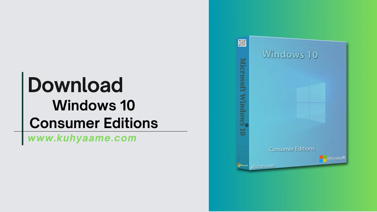 Windows 10 Consumer Editions Download 2024