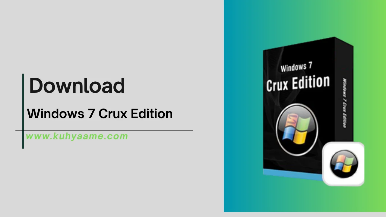 Windows 7 Crux Edition Download 2024
