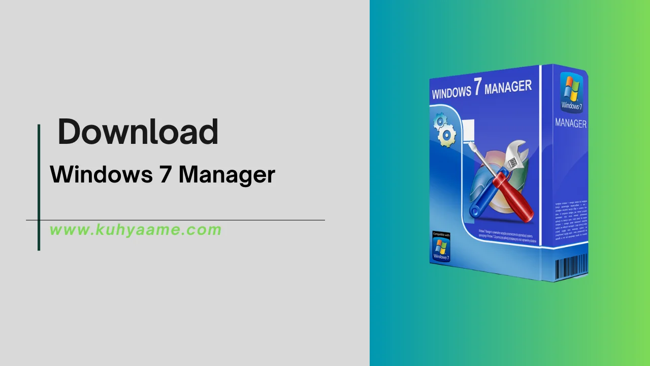 _ Windows 7 Manager Download 2024