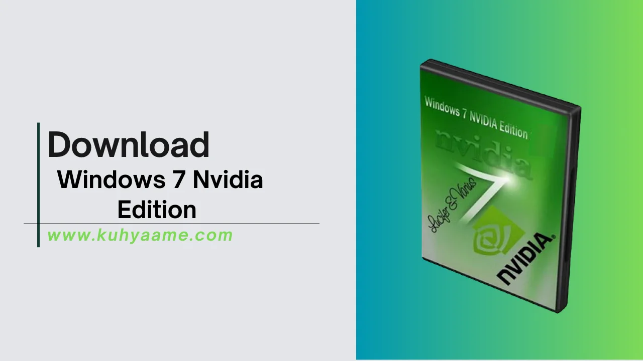 Windows 7 Nvidia Edition Download 2024