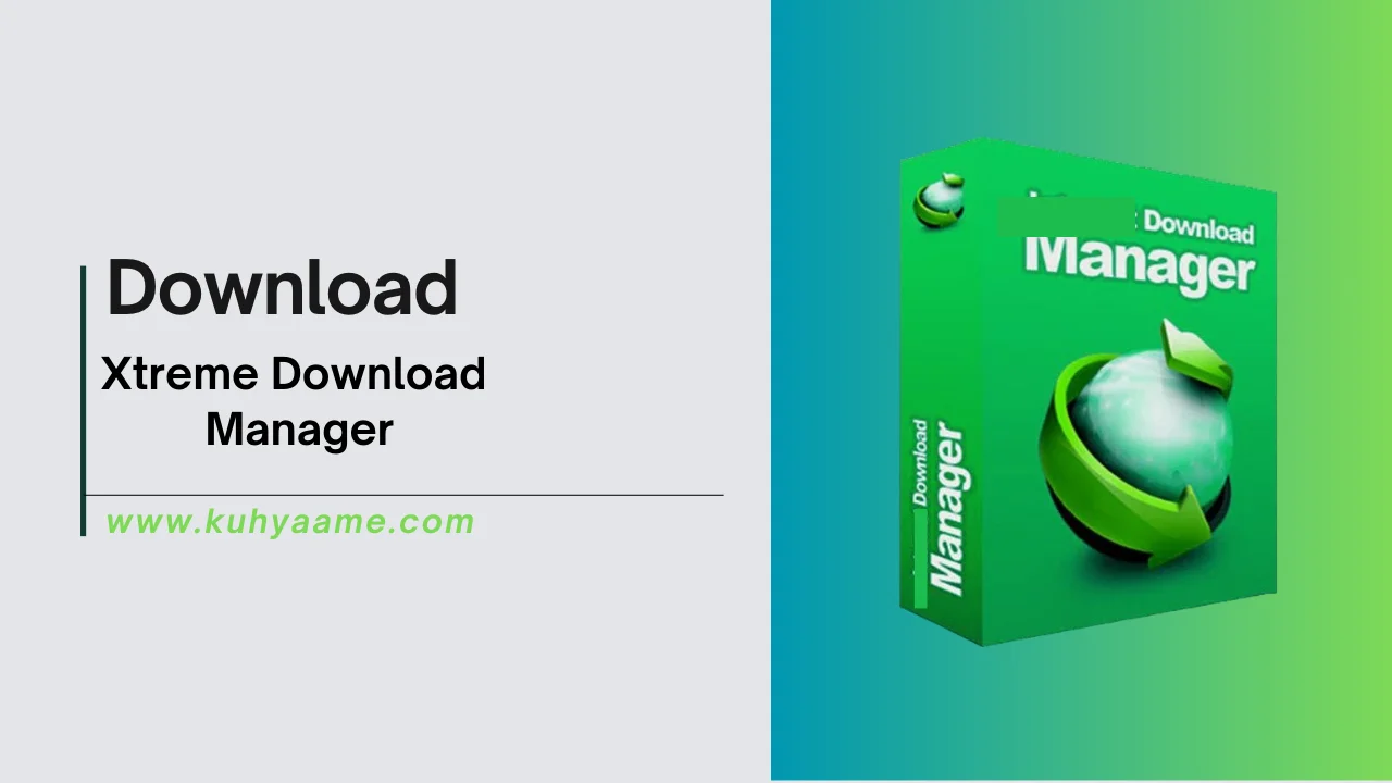 Xtreme Download Manager Download 2024