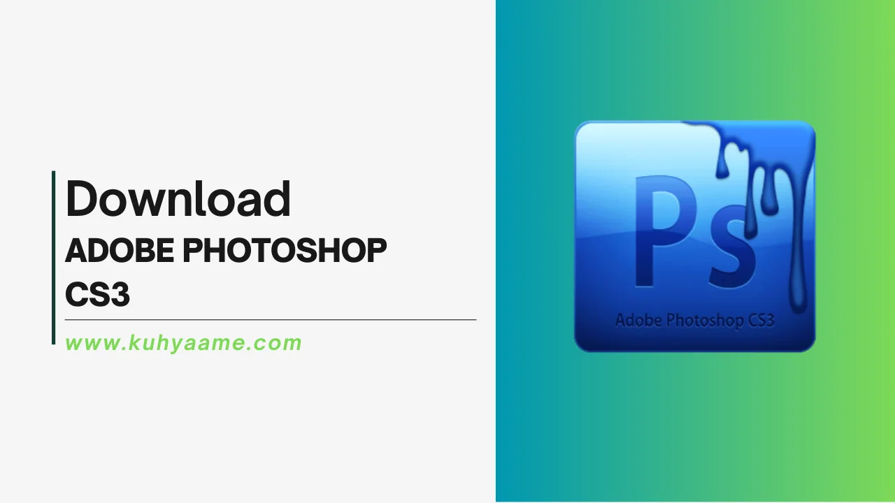 ADOBE PHOTOSHOP CS3 download 2024