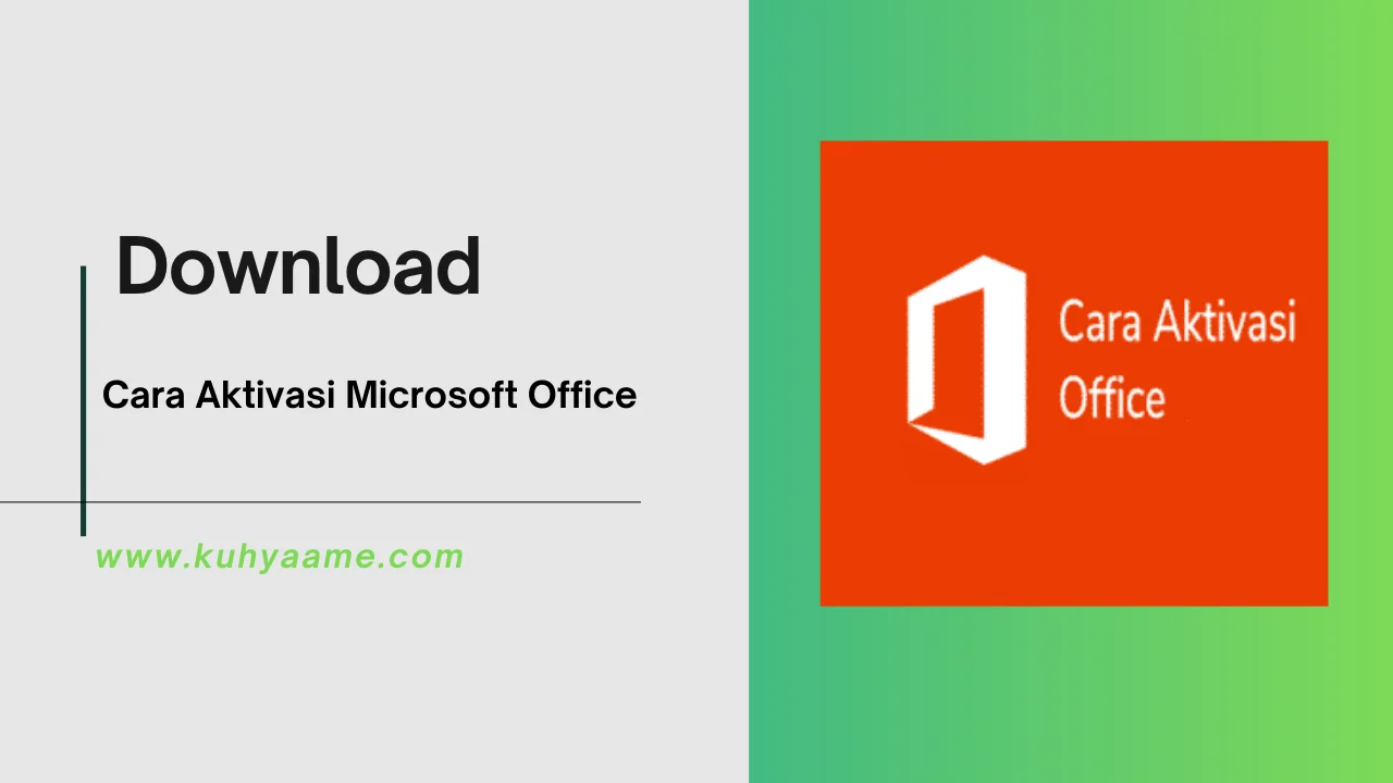 Cara Aktivasi Microsoft Office Download 2024