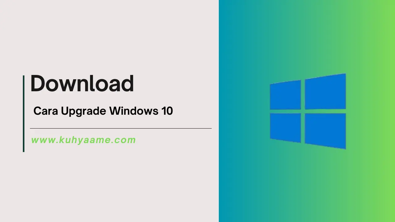 Cara Upgrade Windows 10 Download 2024