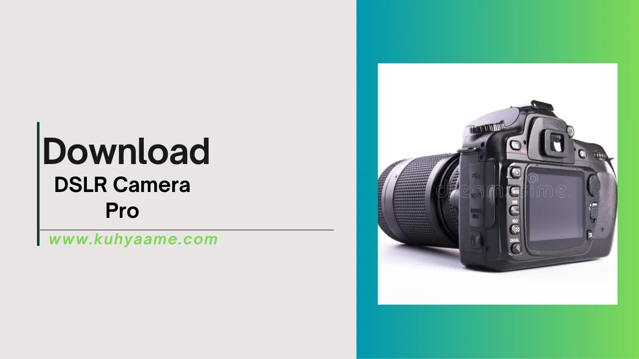 DSLR Camera Pro Download 2024