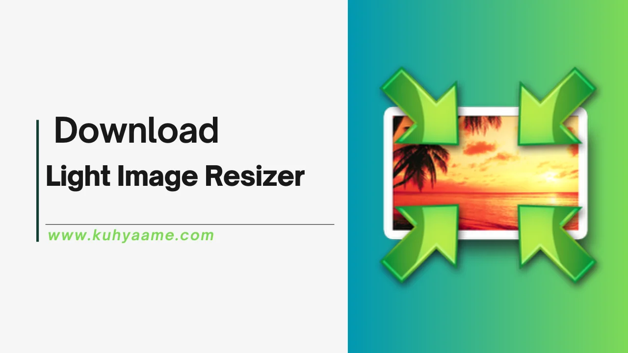 Light Image Resizer Download 2024 (1)