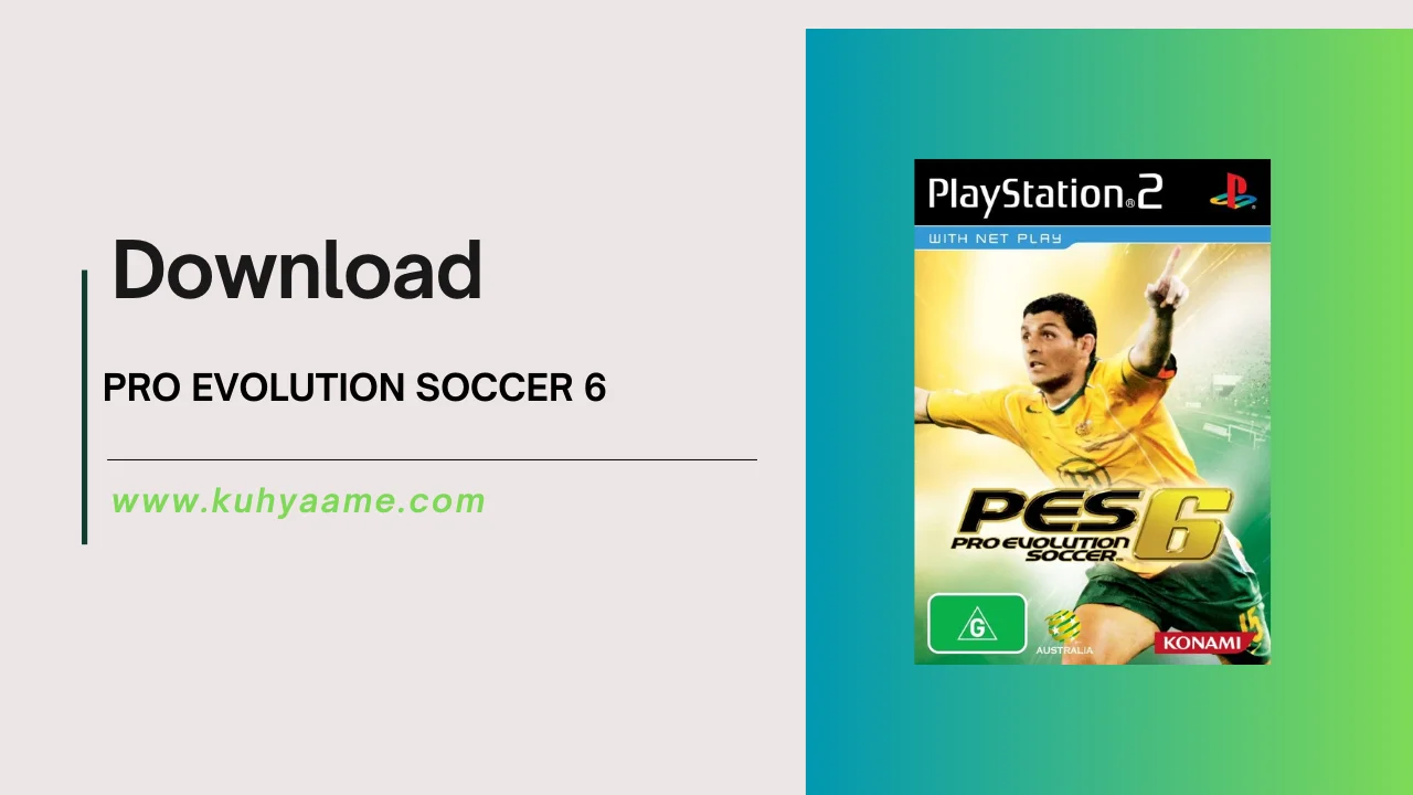 PRO EVOLUTION SOCCER 6 Download 2024