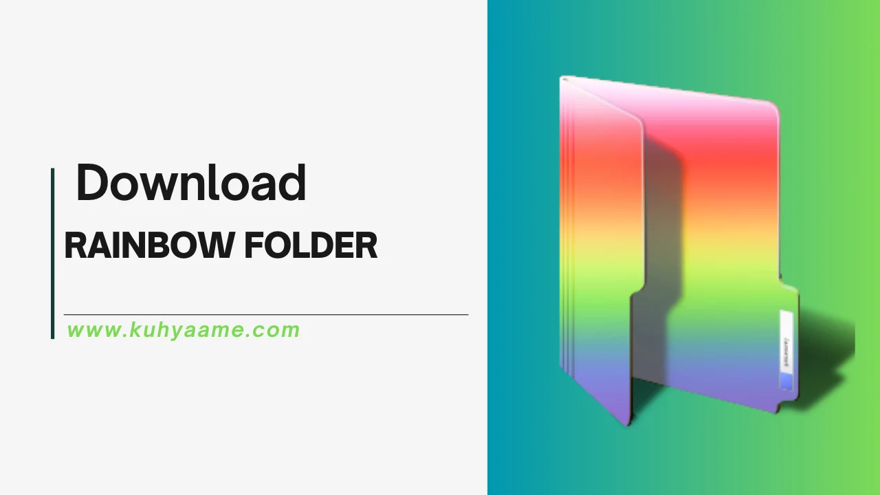 RAINBOW FOLDER Download 2024