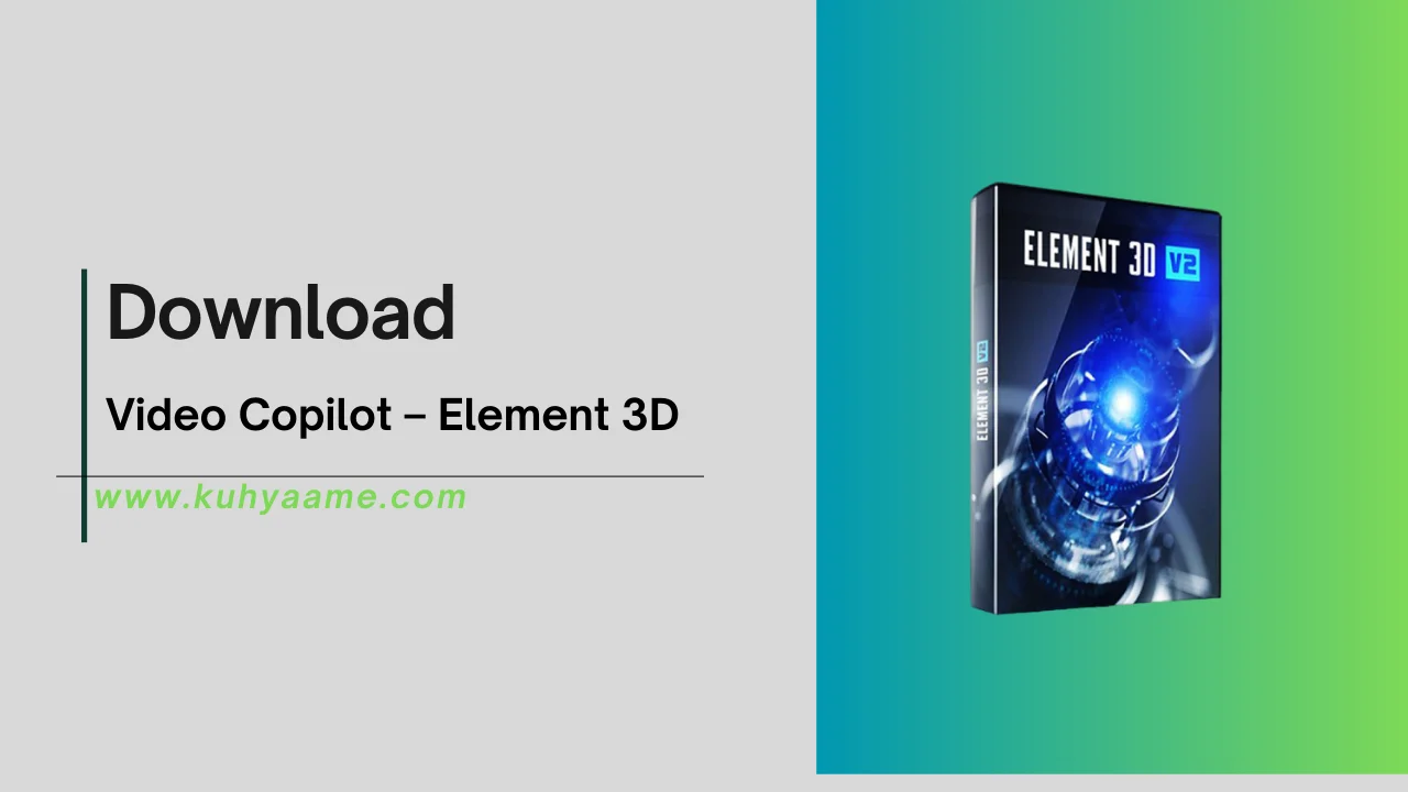 Video Copilot – Element 3D Download 2024