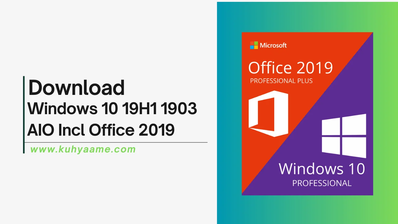 Windows 10 19H1 1903 AIO Incl Office 2019