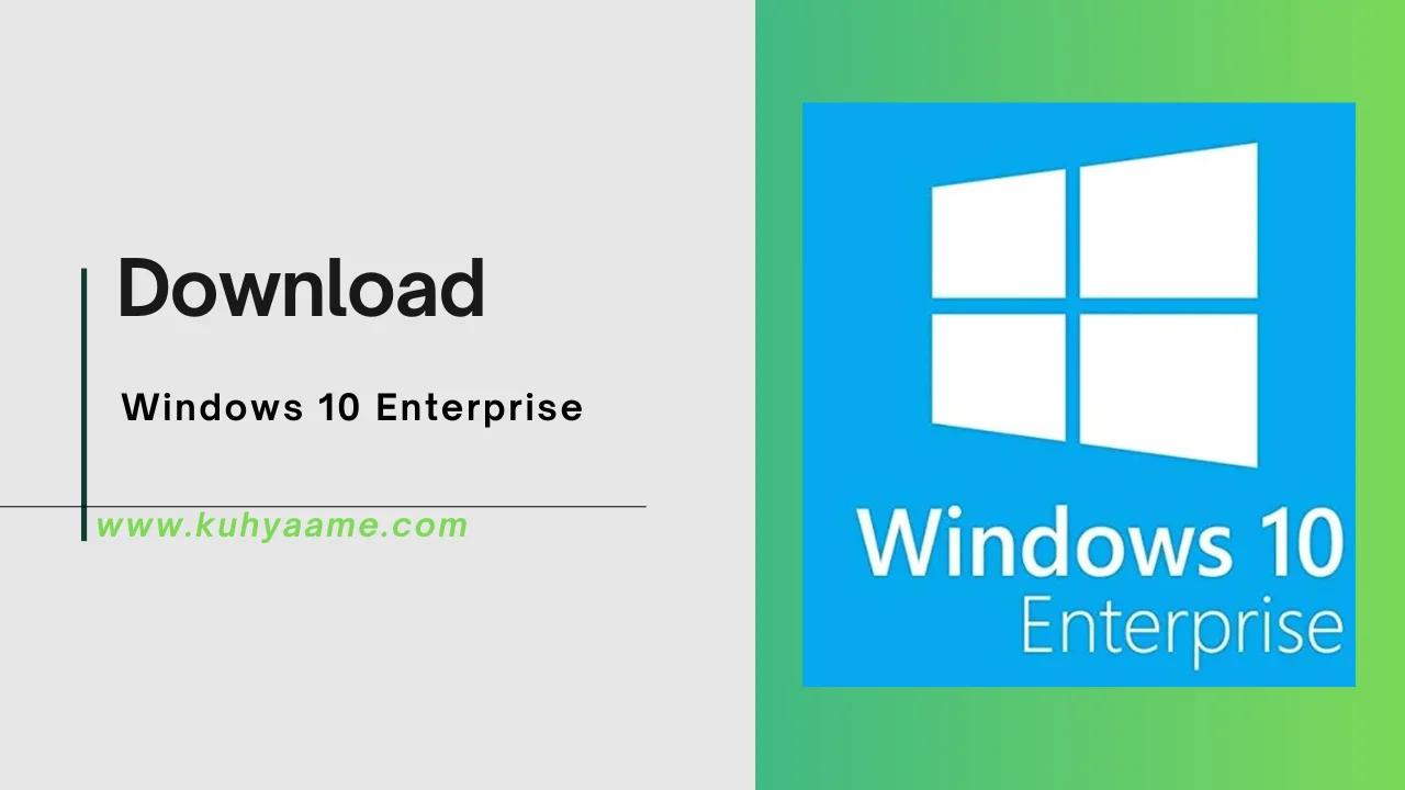 Windows 10 Enterprise Download 2024