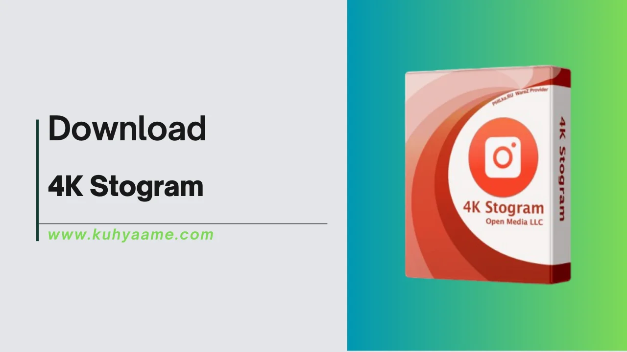 4K Stogram Download 2024