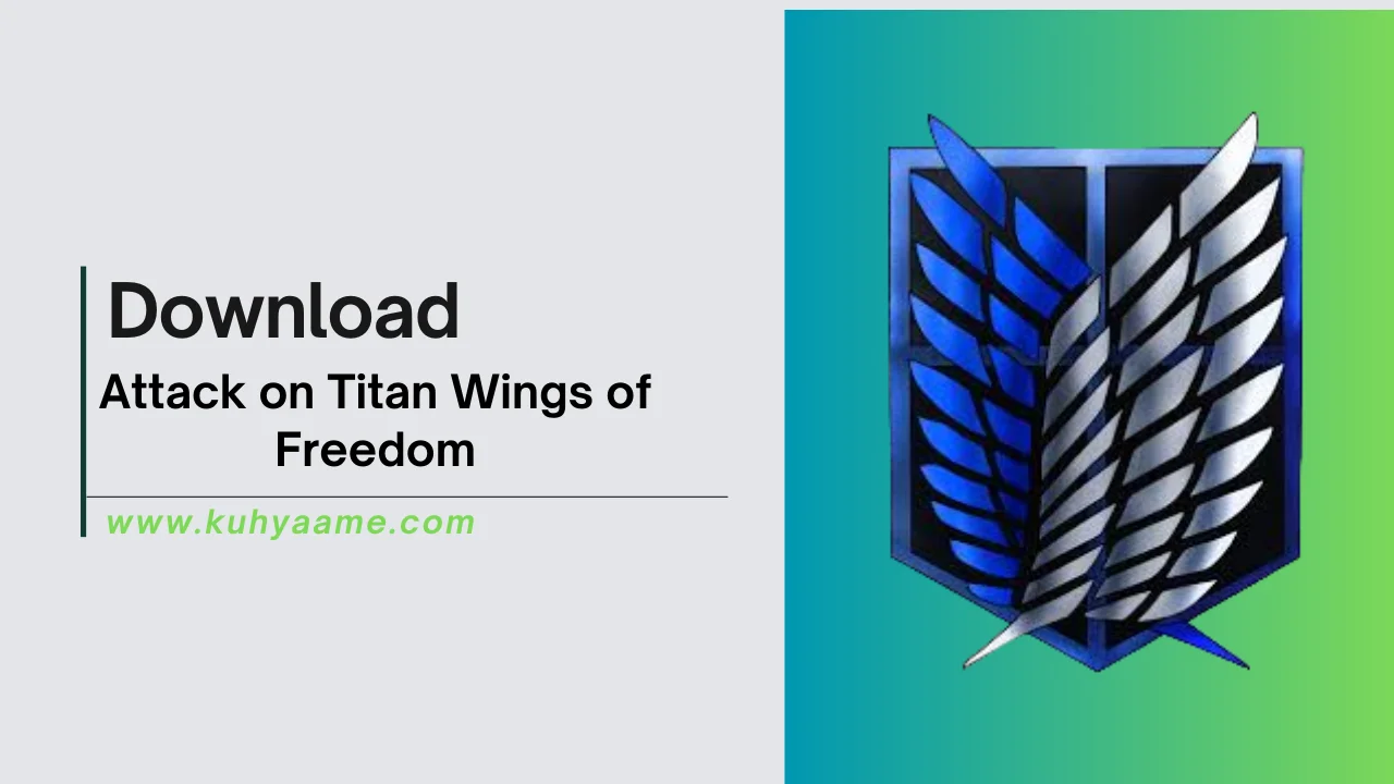 Attack on Titan Wings of Freedom Download 2024