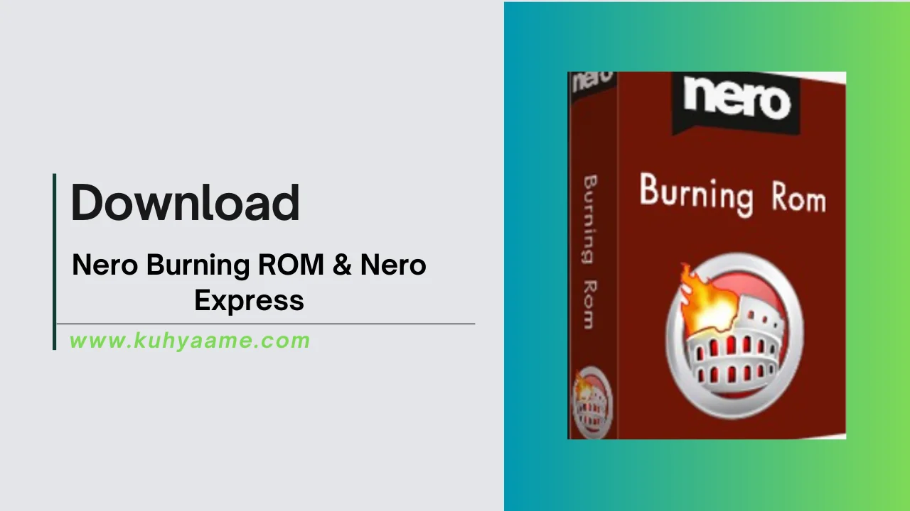 Nero Burning ROM & Nero Express Download 2024 (1)