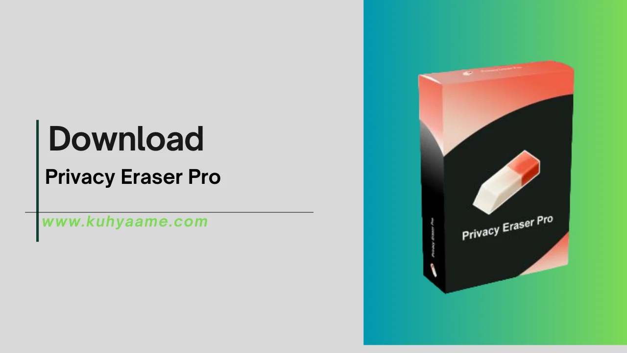 Privacy Eraser Pro Download 2024