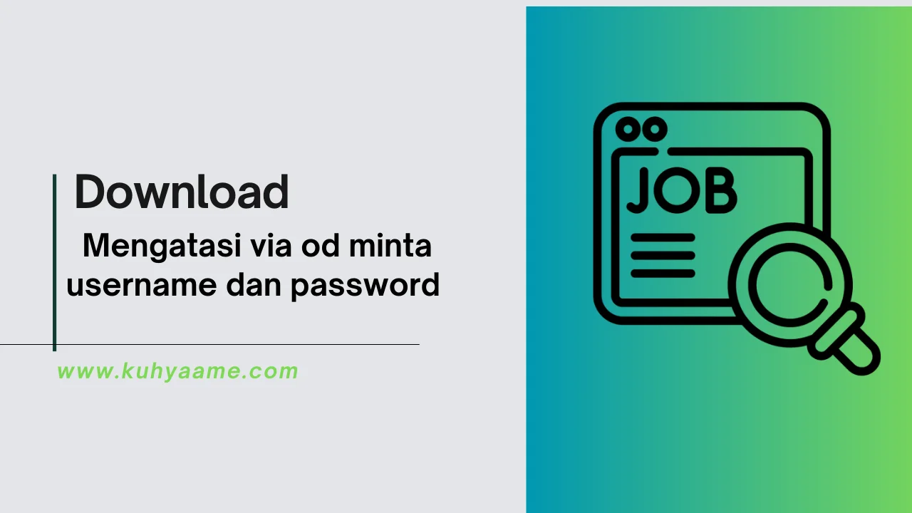 Mengatasi via od minta username dan password Download 2024