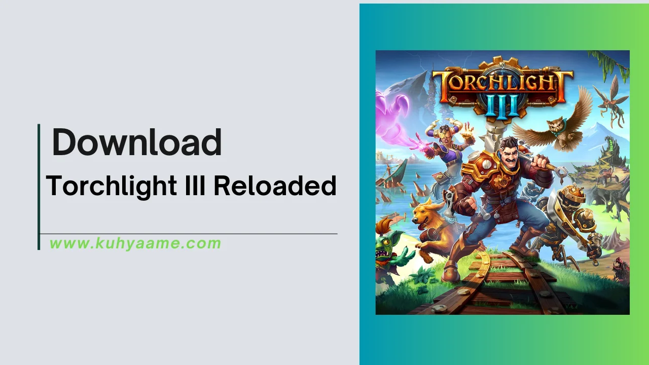 Torchlight III Reloaded